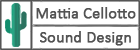 Mattia Cellotto Sound Designer